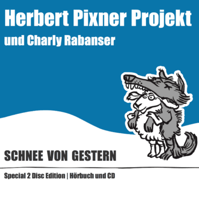 Herbert Pixner Projekt | Schnee von gestern [Doppel-CD mit Hörbuch]