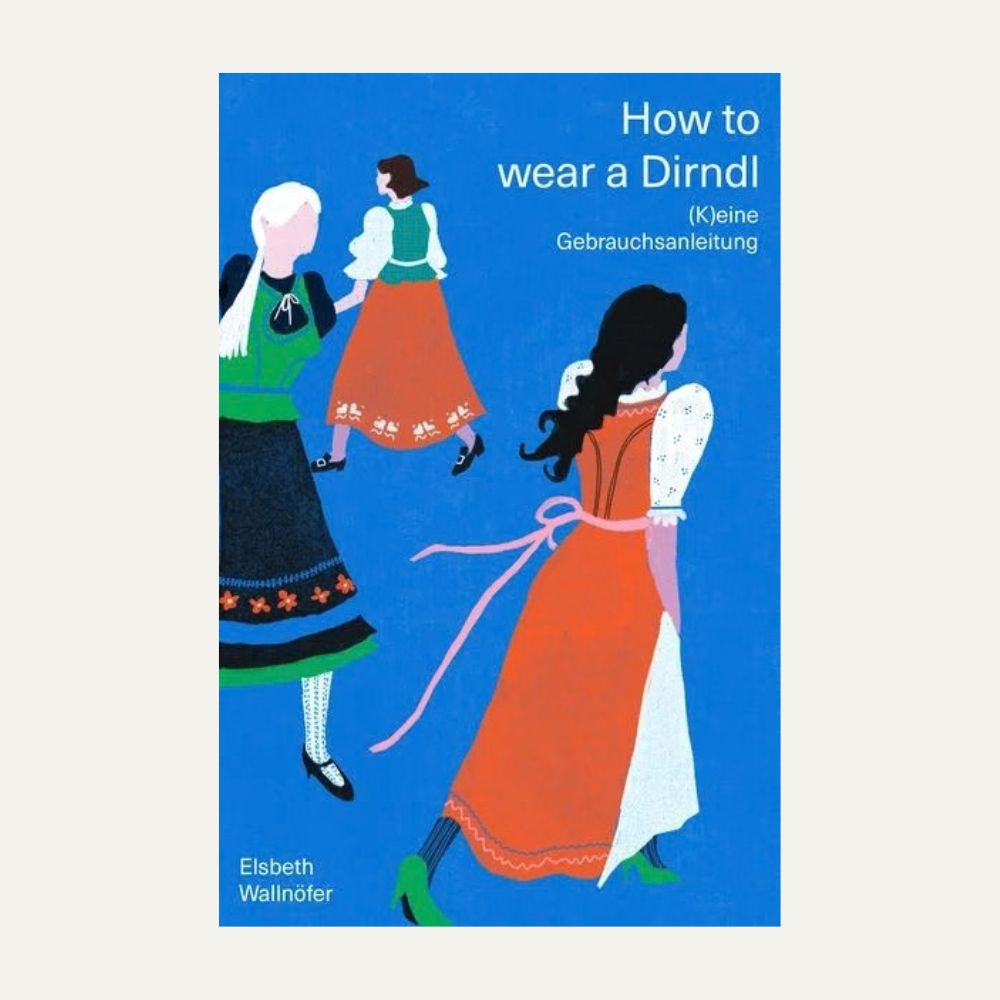 Buch_how_to_wear_a_dirndl_deutsch (3)